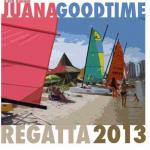 2013 Juana Good Time Regatta