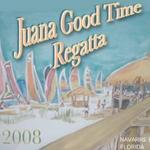 2008 Juana Good Time Regatta